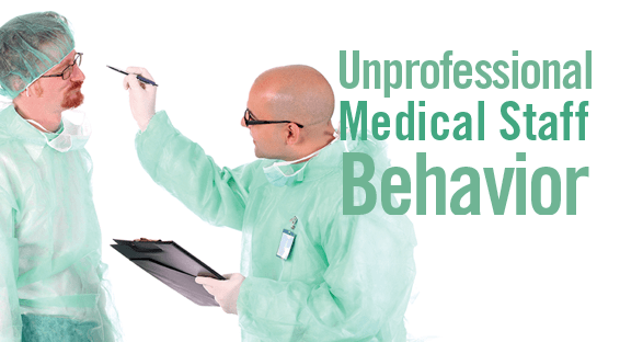 Unprofessional Medical Staff Behavior Physician s Weekly