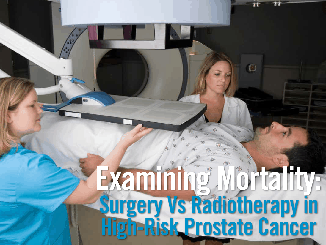 Surgery Vs Radiotherapy in High-Risk Prostate Cancer: Examining ...